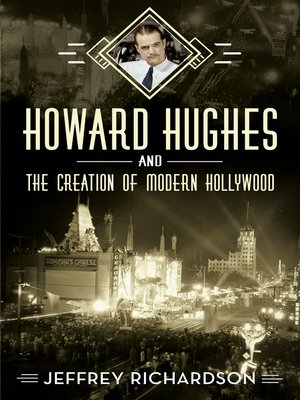 cover image of Howard Hughes and the Creation of Modern Hollywood